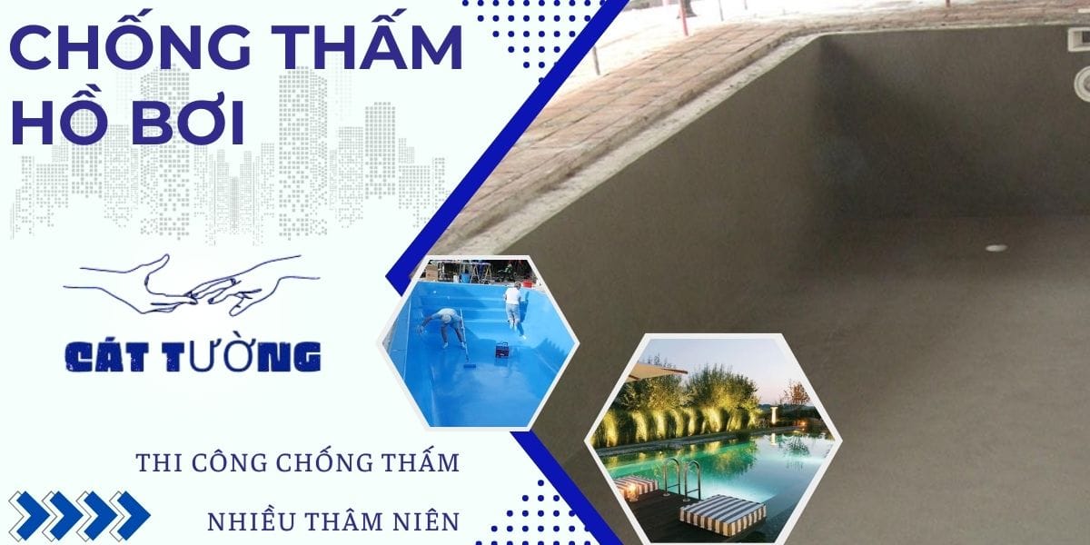 Chống Thấm Hồ Bơi Uy Tín Cát Tường